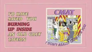CMAT - I Don't Really Care For You (Official Lyric Video)