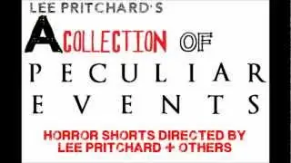 A COLLECTION OF PECULIAR EVENTS (official trailer 2013!)