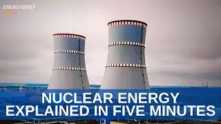 What is Nuclear Energy?: Explained in Five Minutes