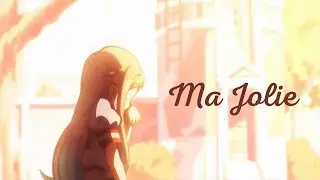 ~AMV/Lyrics~ Ma Jolie