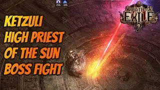 Path of Exile 2 | Ketzuli, High Priest of the Sun Boss Fight | Sorceress Gameplay