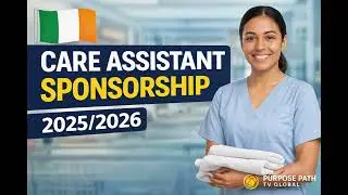 🇮🇪 How to Get Sponsored as a Care Assistant in Ireland (2025/2026)