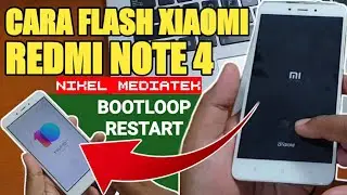 Cara Flash Redmi Note 4 Mediatek Restart terus 100% Berhasil