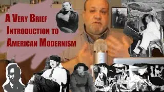 A Brief Introduction to American Modernism