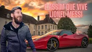 Veja como Vive Lionel Messi
