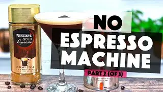Как приготовить коктейль &laquo;Эспрессо Мартини&raquo; без кофемашины | Часть 2 | Стив, бармен