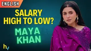 Maya Khan Opens Up About HUGE Salary DROP &mdash; From High to LOW!