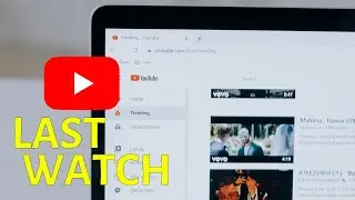 How To Find Last Watched Video On YouTube