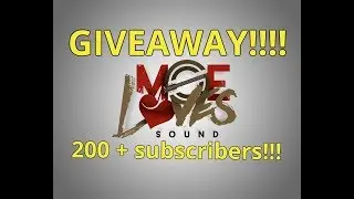 MoeLovesSound 200 subscribers Giveaway!!!!