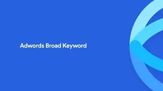 AdWords Broad Keyword - Opteo Feature Spotlight
