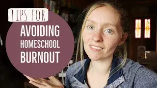 Tips for Avoiding Homeschool Burnout // Homeschool Show and Tell Collab // Homeschool Mom