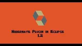 1.2 How to add Hibernate Plugin in Eclipse