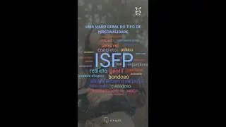 Uma Vis&atilde;o Geral do Tipo de Personalidade ISFP
