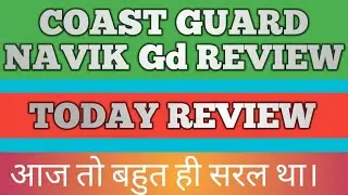 COAST GUARD NAVIK gd exam full review |coast guard today review 2020|