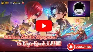 Malam Sabtu Kita Push Rank Magic Cess Go Go