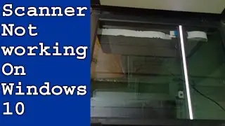 Scanner not working on windows 10 | Scanner problems |