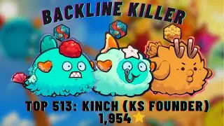 BACKDOOR TEAM: DOUBLE SHRIMP | TOP 513 | KINCH (KS FOUNDER) |  Axie Origin| Season 1