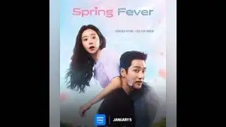 اعلان مسلسل كوري حمي الربيع  spring fever
