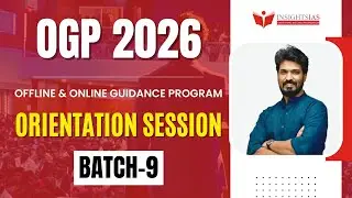 [Session] OGP 2026 &ndash; Batch 9 Orientation Session by Vinay Sir | Founder & Director @ Insights IAS