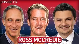 Ross McCredie on the Acquisition of Sutton Group & the Future of Real Estate in Canada | Episode 112
