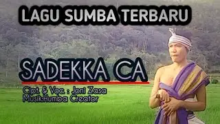 SADEKKA CA- LAGU SUMBA 2022- JONY ZASA.