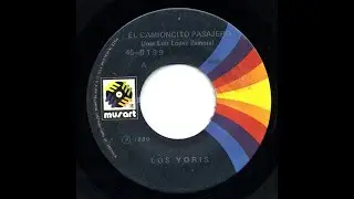 Los Yoris - El Camioncito Pasajero - Musart 5199-a