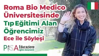 Roma Bio Medico Üniversitesinde Okuyan Öğrencimiz Ece ile Söyleyişi