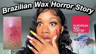 STORYTIME: BRAZILIAN WAX HORROR STORY | Localblackchild