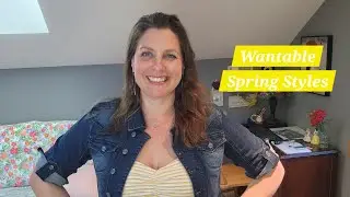 Wantable Unboxing & Tryon: Spring Styles