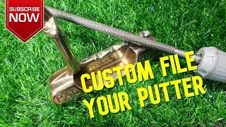 Custom Golf Putter File Work - How To #golf