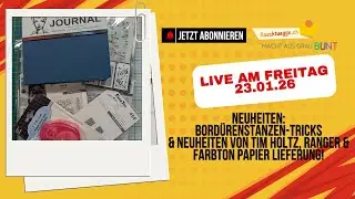 Bord&uuml;renstanzen-Tricks & Neuheiten von Tim Holtz, Ranger & Farbton Papier!
