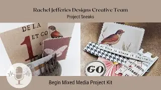 Rachel Jefferies Creative Team | Begin Mixed Media Project Kit Sneaks