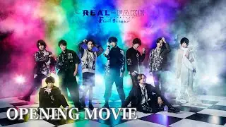 『REAL⇔FAKE Final Stage』オープニング映像