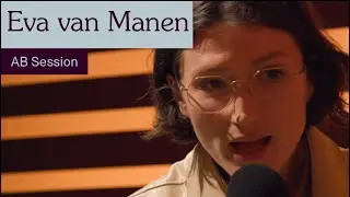 Eva van Manen - Zonder Woorden (AB Session)