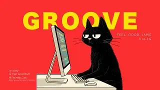GROOVE POP | Indie Pop | Vol.19 | My Motivation Clocked Out🎧