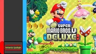 Nintendo Spotlight: Super Mario U Deluxe For Nintendo Switch