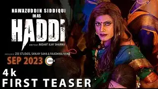 Haddi first teaser ZEE5 | Nawazuddin Siddiqui | Haddi trailer | Haddi Nawazuddin Siddiqui