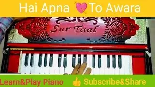 Hai Apna 💘 To Awara Piano Notes 🎹🎶