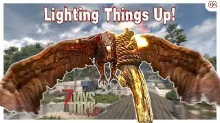 A Torch is My Only Weapon! (Ep. 2) | 7 Days to Die 1.0 [Jack of All Trades]
