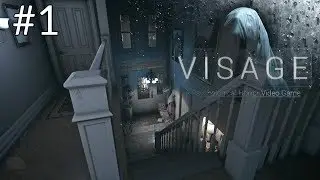 Visage - First 25 Minutes Early Access Gameplay Walkthrough Part 1 (New Horror Game 2018)