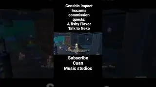 Genshin Impact - Inazuma commission quests: A Fishy Flavor, Talk to neko #short