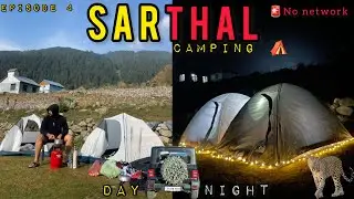 Night Camping In Sarthal Valley | Unexplored  Heaven Sarthal Valley Bani