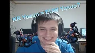 mumus100 - EUW YASUO = KOREA YASUO?!