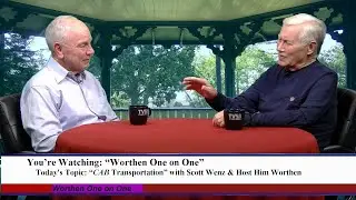 Worthen One on One: &ldquo;CAB Transportation&rdquo; with Scott Wenz & Jim Worthen