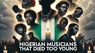 Nigerian Musicians That Died Too Young