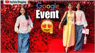 My First Google event 😍✨|Miss.Hosiyar|