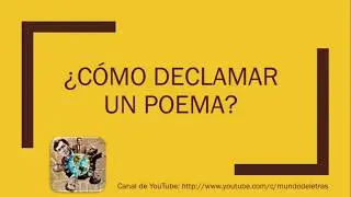 &iquest;C&oacute;mo declamar un poema? Consejos &uacute;tiles para recitar (mayor enfoque en voz). &iexcl;&Eacute;xito, declamador!