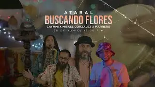 Atabal - Video Buscando Flores (Video oficial)