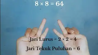TRIK RAHASIA! PERKALIAN 6-10 TANPA HAFALAN, 5 DETIK LANGSUNG JADI! (Perkalian Pakai Jari)