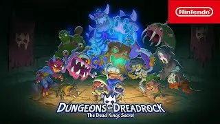 Dungeons of Dreadrock 2 &ndash; The Dead King's Secret &ndash; Launch Trailer &ndash; Nintendo Switch